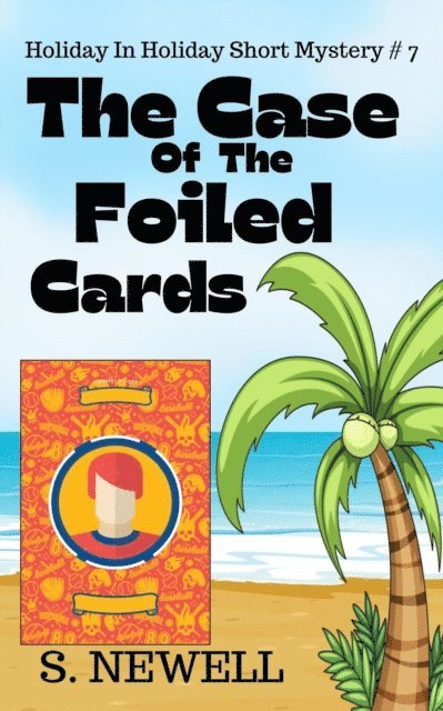 S. Newell - Case Of The Foiled Cards, E-bok