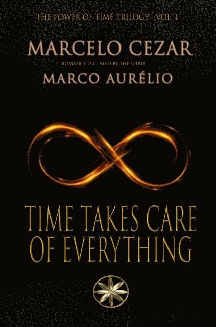 By the Spirit Marco Aurelio, Marcelo Cezar - Time Takes Care of Everything, E-bok