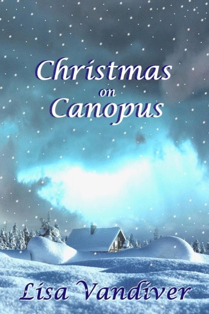 Lisa Vandiver - Christmas on Canopus, E-bok