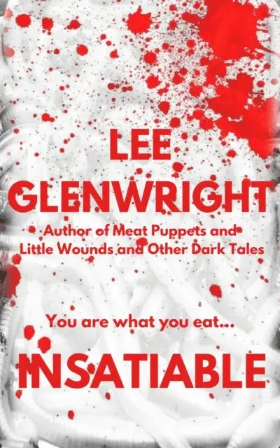 Lee Glenwright - Insatiable, E-bok. Tillgänglighet: Lägg i varukorg