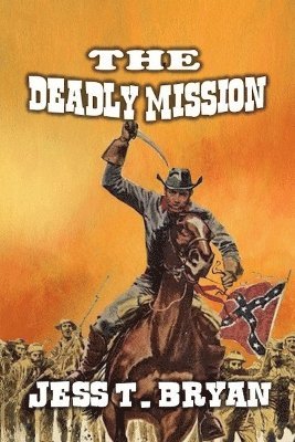 Jess T Bryan - Deadly Mission, Häftad