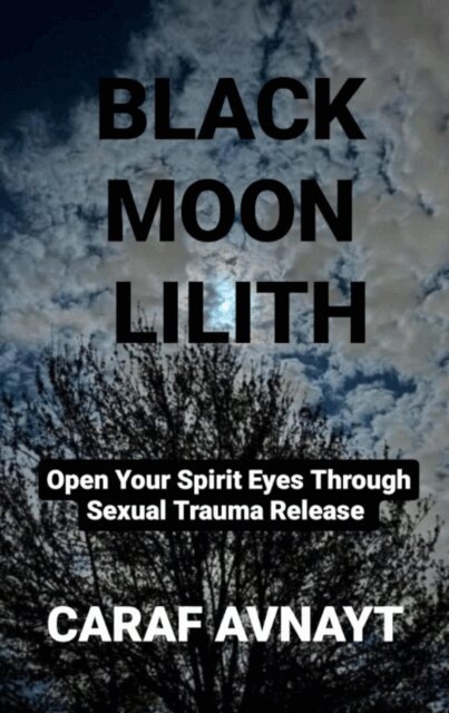 Caraf Avnayt - Black Moon Lilith, E-bok. Tillgänglighet: Lägg i varukorg