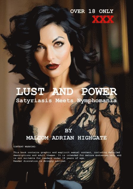 Malcom Adrian Highgate - Lust And Power, E-bok