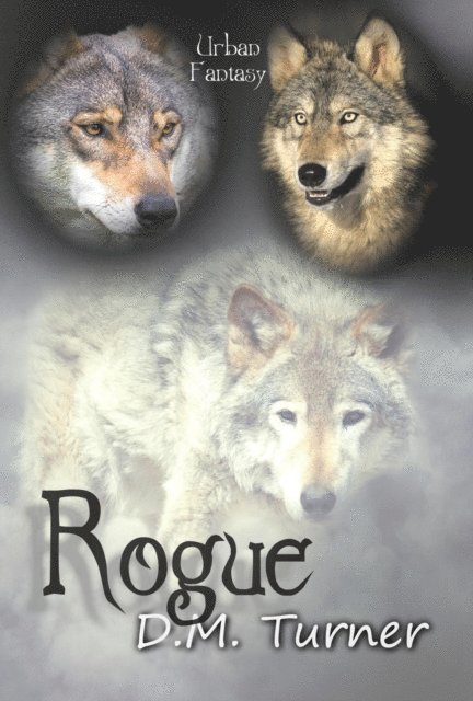 Dawn M. Turner - Rogue, E-bok. Tillgänglighet: Lägg i varukorg