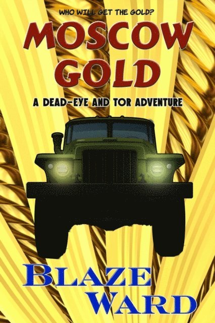 Blaze Ward - Moscow Gold, E-bok