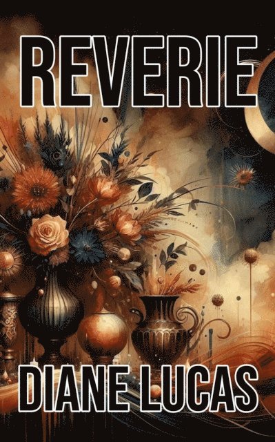 Diane Lucas - Reverie, E-bok. Tillgänglighet: Lägg i varukorg