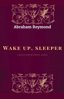 Abraham Reymond - Wake up, sleeper, Häftad