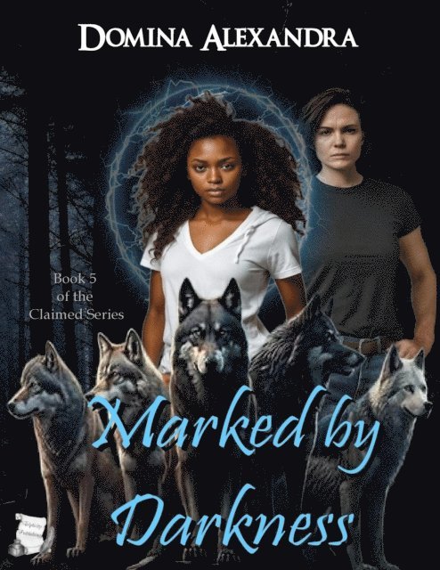 Domina Alexandra - Marked by Darkness, E-bok