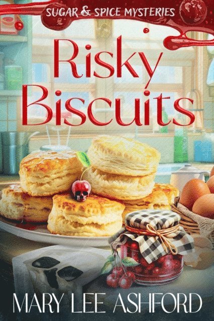 Mary Lee Ashford - Risky Biscuits, E-bok