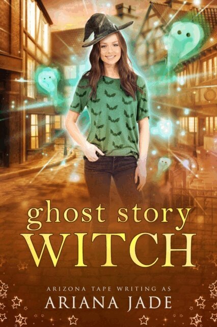 Arizona Tape, Ariana Jade - Ghost Story Witch & The Boisterous Ferret, E-bok