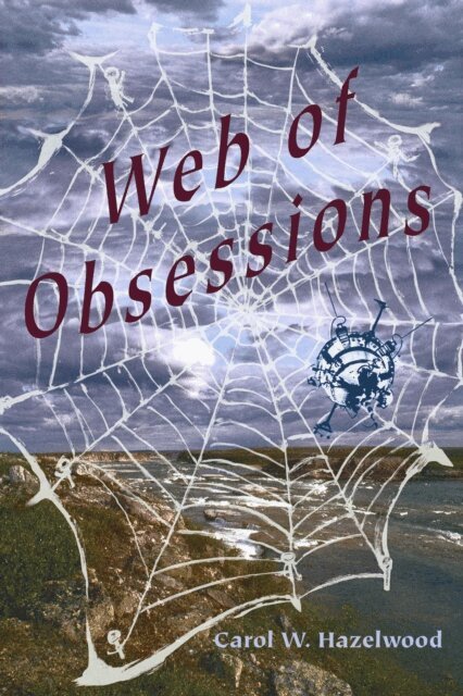 Carol Hazelwood - Web Of Obsessions, E-bok