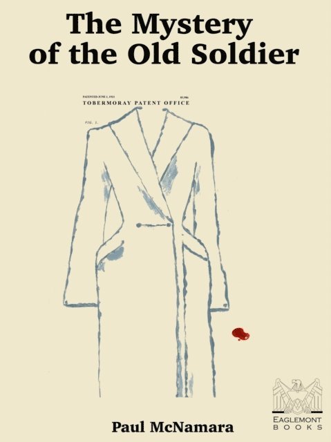 Paul McNamara - Mystery of the Old Soldier, E-bok