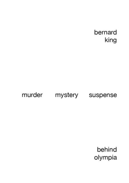Bernard King - Behind Olympia, E-bok. Tillgänglighet: Lägg i varukorg