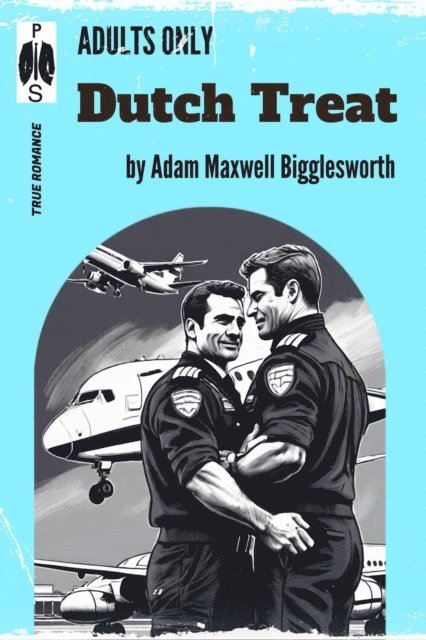 Adam Maxwell Bigglesworth - Dutch Treat, E-bok