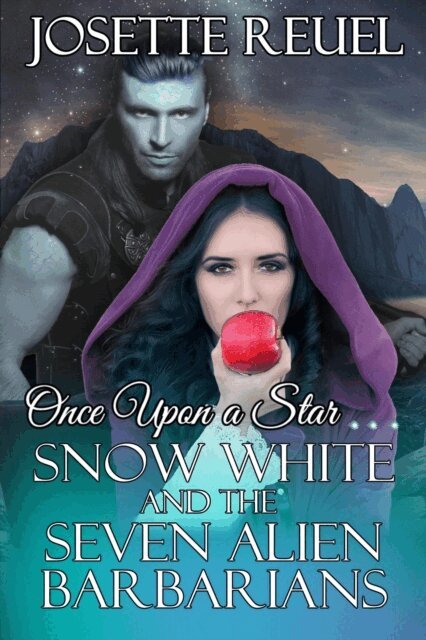 Josette Reuel - Snow White and the Seven Alien Barbarians, E-bok