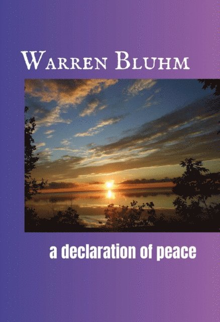 Warren Bluhm - Declaration of Peace, E-bok