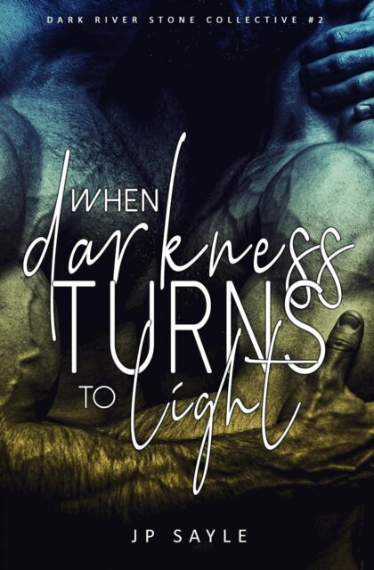 JP Sayle - When Darkness Turns to Light, E-bok