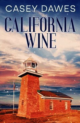 Casey Dawes - California Wine, Häftad. Tillgänglighet: Lägg i varukorg