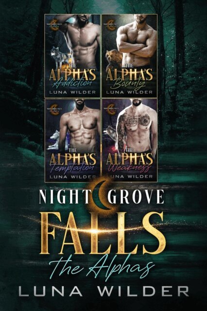 Luna Wilder - Night Grove Falls: The Alphas, E-bok