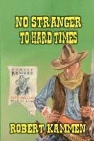 Robert Kammen - No Stranger To Hard Times, Häftad