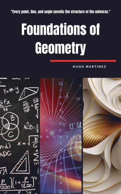 hugo martinez - Foundations Of Geometry, E-bok