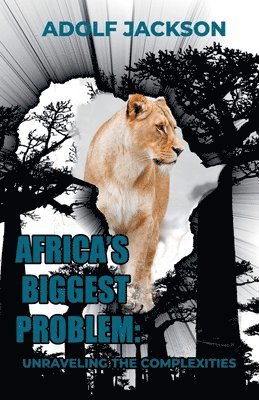 Adolf Jackson - Africa's Biggest Problem, Häftad