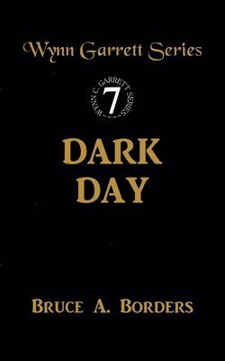 Bruce A Borders - Dark Day, Häftad