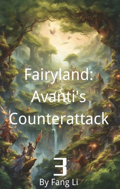 Fang Li - Fairyland: Avanti's Counterattack, E-bok