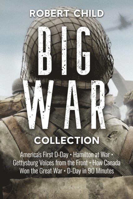 Robert Child - Big War Collection, E-bok