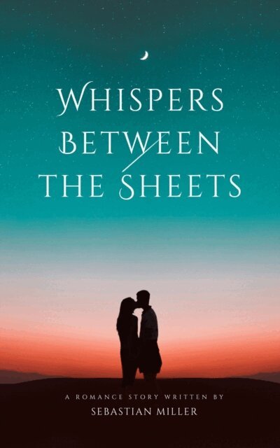 Sebastian miller - Whispers Between the Sheets, E-bok