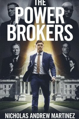 Nicholas Andrew Martinez - Power Brokers, Häftad