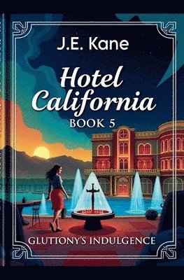 J E Kane - Hotel California Book 5, Häftad