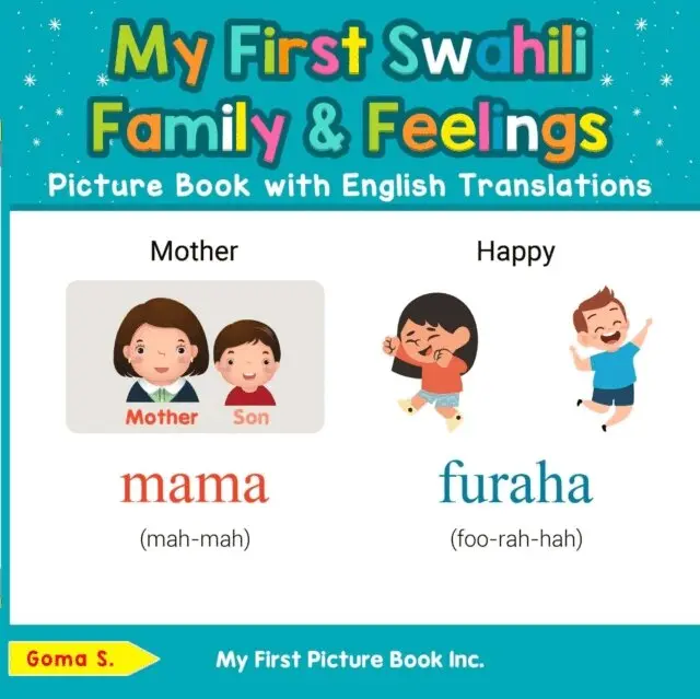 Goma S. - My First Swahili Family & Feelings Picture Book with English Translations, E-bok. Tillgänglighet: Lägg i varukorg