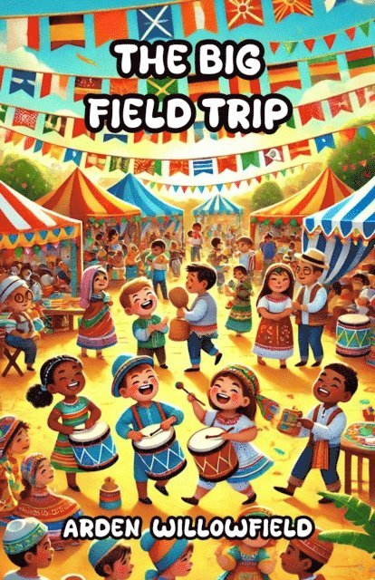 Arden Willowfield - Big Field Trip, E-bok
