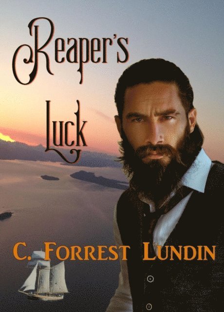 C. Forrest Lundin - Reaper's Luck, E-bok