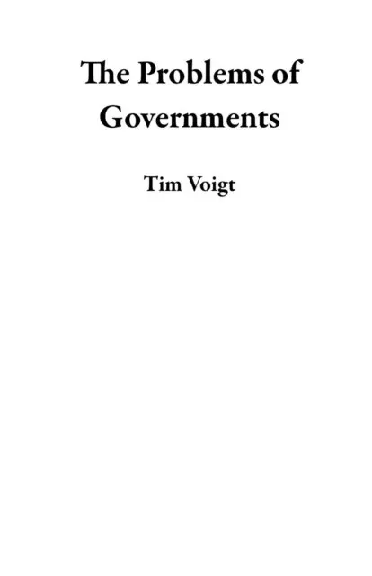 Tim Voigt - Problems of Governments, E-bok. Tillgänglighet: Lägg i varukorg