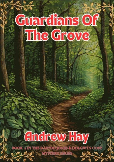 Andrew Hay - Guardians Of The Grove, E-bok