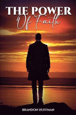 Brandon Huffman - Power of Faith, Häftad