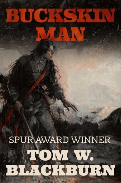 Tom W. Blackburn - Buckskin Man, E-bok