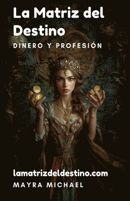 Mayra Michael - Matriz del Destino, Häftad