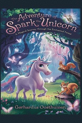 Gerhardus Oosthuizen - Adventure of Spark the Unicorn, Häftad
