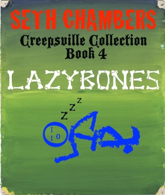Seth Chambers - Lazybones, E-bok