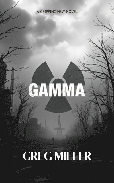 Greg Miller - Gamma, E-bok
