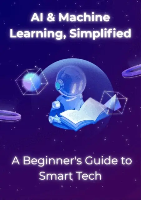 Monica Jepchumba - AI & Machine Learning, Simplified: A Beginner's Guide to Smart Tech, E-bok. Tillgänglighet: Lägg i varukorg