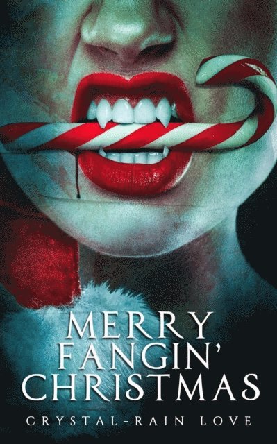 Crystal-Rain Love - Merry Fangin' Christmas, E-bok