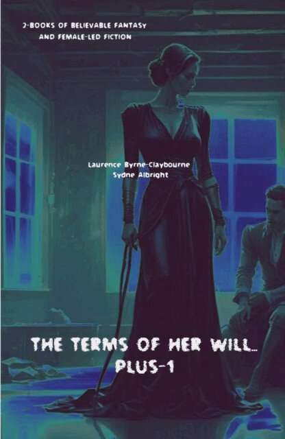 Sydne Albright, Laurence Byrne-Claybourne - Terms of Her Will... Plus-1, E-bok