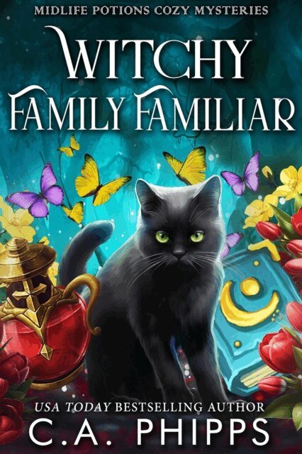 C. A. Phipps - Witchy Family Familiar, E-bok