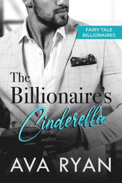 Ava Ryan - Billionaire's Cinderella, E-bok
