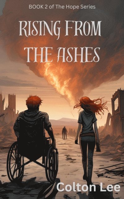 Colton Lee - Rising From the Ashes, E-bok