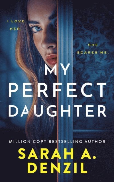Sarah A. Denzil - My Perfect Daughter, E-bok